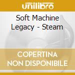 Soft Machine Legacy - Steam cd