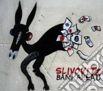 Slivovitz - Bani Ahead cd