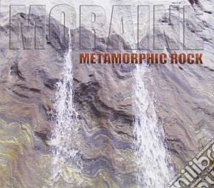 Moraine - Metamorphic Rock cd musicale di Moraine