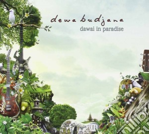 Dewa Budjana - Dawai In Paradise cd musicale di Dewa Budjana