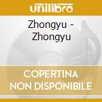 Zhongyu - Zhongyu cd