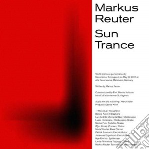 Markus Reuter - Sun Trance cd musicale
