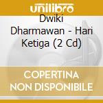 Dwiki Dharmawan - Hari Ketiga (2 Cd) cd