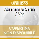 Abraham & Sarah / Var cd