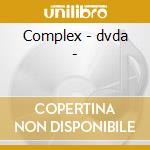 Complex - dvda - cd