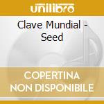 Clave Mundial - Seed cd