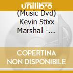 (Music Dvd) Kevin Stixx Marshall - Moments cd