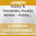 Robby & Hernandez,Horacio Ameen - Robby & Negro At The Thrid World War cd