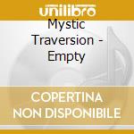 Mystic Traversion - Empty cd