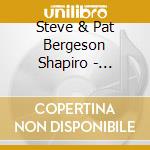 Steve & Pat Bergeson Shapiro - Backward Compatible cd