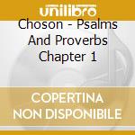 Choson - Psalms And Proverbs Chapter 1 cd