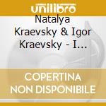 Natalya Kraevsky & Igor Kraevsky - I Can'T Forget Your Smile! cd