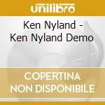 Ken Nyland - Ken Nyland Demo cd