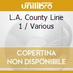L.A. County Line 1 / Various cd