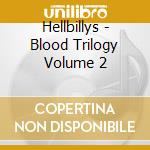 Hellbillys - Blood Trilogy Volume 2 cd