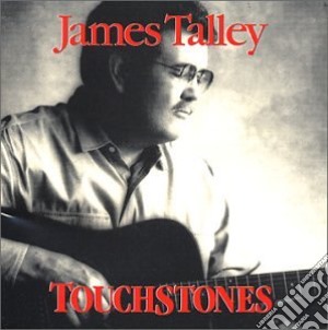 James Talley - Touchstones cd musicale di TALLEY JAMES