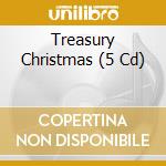 Treasury Christmas (5 Cd) cd musicale