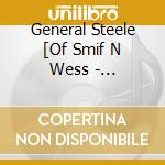 General Steele [Of Smif N Wess - Amerikkka'S Nightmare Pt2 cd