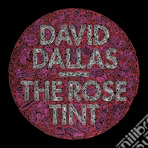 David Dallas - The Rose Tint cd musicale di Dallas David