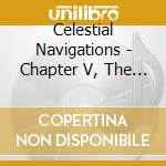 Celestial Navigations - Chapter V, The Connection cd