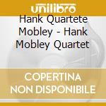 Hank Quartete Mobley - Hank Mobley Quartet cd