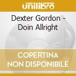 Dexter Gordon - Doin Allright cd
