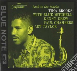 Tina Brooks - Back To The Tracks cd musicale di Tina Brooks