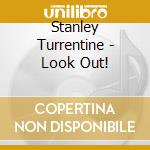 Stanley Turrentine - Look Out! cd