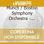 Munch / Boston Symphony Orchestra - Italian & Reformation Symphonies cd musicale di Munch / Boston Symphony Orchestra