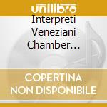 Interpreti Veneziani Chamber Orchestra - Vivaldi In Venice cd