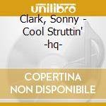 Clark, Sonny - Cool Struttin' -hq- cd
