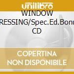 WINDOW DRESSING/Spec.Ed.Bonus CD