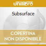 Subsurface cd musicale di THRESHOLD