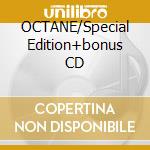 OCTANE/Special Edition+bonus CD cd musicale di SPOCK'S BEARD