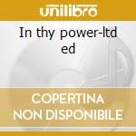 In thy power-ltd ed cd