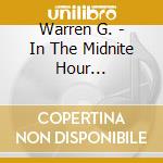 Warren G. - In The Midnite Hour (Digipack) cd