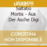 Saltatio Mortis - Aus Der Asche Digi cd musicale di Mortis Saltatio