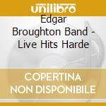 Edgar Broughton Band - Live Hits Harde cd