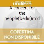 A concert for the people(berlin)rmd cd