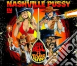 Nashville Pussy - From Hell To Texas (2 Cd) cd