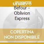 Befour - Oblivion Express cd musicale di Brian Auger
