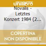 Novalis - Letztes Konzert 1984 (2 Cd) cd