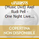 (Music Dvd) Axel Rudi Pell - One Night Live  (Dvd / Ntsc 0) cd