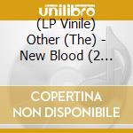 (LP Vinile) Other (The) - New Blood (2 Lp) lp vinile di The Other