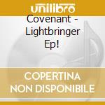 Covenant - Lightbringer Ep! cd