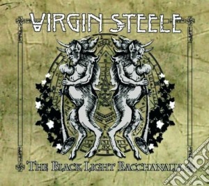 Virgin Steele - The Black Light Bacchanalia (2 Cd) cd musicale di Steele Virgin