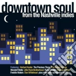 Downtown Soul From The Nashville Indies / Various cd