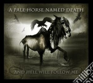 A Pale Horse Named Death - And Hell Will Follow Me cd musicale di A pale horse named d