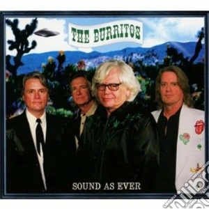 Burritos (The) - Sound As Ever cd musicale di The Burritos