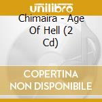 Chimaira - Age Of Hell (2 Cd) cd